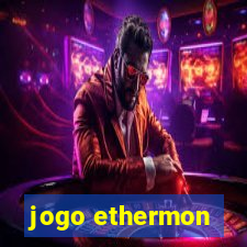 jogo ethermon